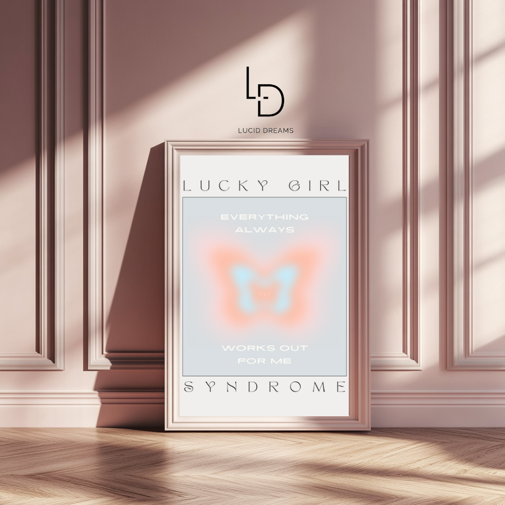 Lucky Girl Syndrome – Butterfly Manifestation Print