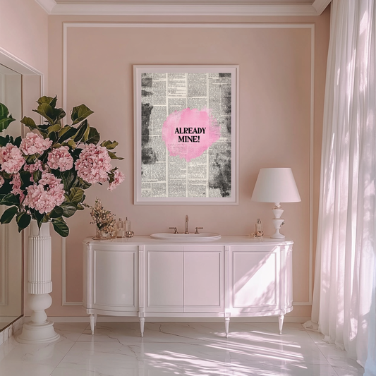 Already Mine! – Pink Affirmation Art Print