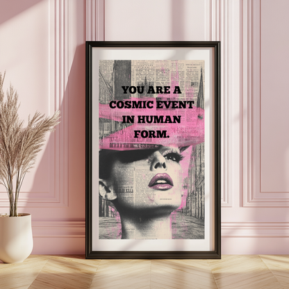 Cosmic Event – Divine Feminine Self-Worth Quote Wall Art Poster